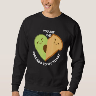 Sweatshirt Tu es l'avocat pour mon toast mignon Foodie