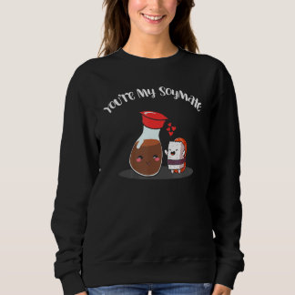 Sweatshirt Tu es mon soja Sauce de Soja Sushi Humour Pun
