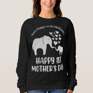 Sweatshirt Tu fais un super boulot maman Happy 1ère mère