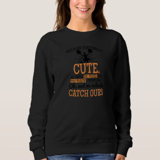 Sweatshirt Tu Joues Au Football Mignonne Maman Cheerled
