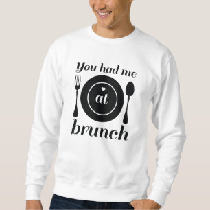 Sweatshirt Tu M'As Eu À Brunch