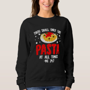 Sweatshirt Tu ne mangeras que des pâtes alimentaires italienn