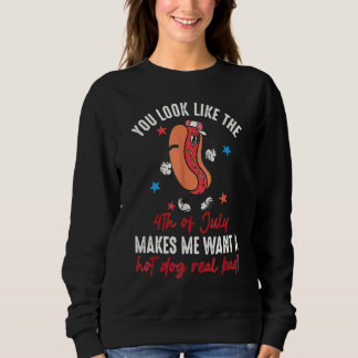 Sweatshirt Tu Ressembles Au 14 Juillet Ça Me Donne Envie D'Un