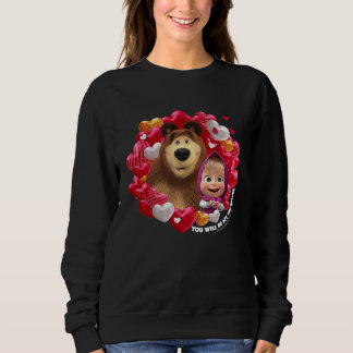 Sweatshirt Tu seras ma Saint-Valentin Masha et Michka