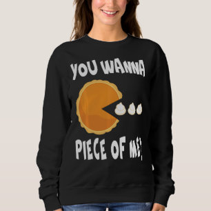 Sweatshirt Tu Veux Une Pièce De Moi Drôle Citrouille Pie Than