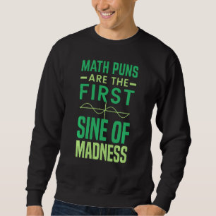 Sweatshirt Tuteur de mathématiques Le jeu de mots mathématiq