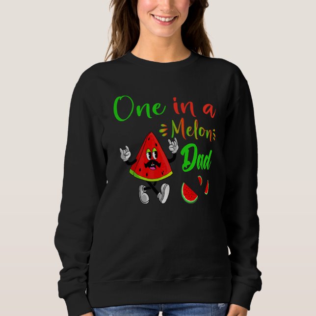 Sweatshirt Un Dans Un Melon Daddy Dada Watermelon Fruit Cool  (Devant)