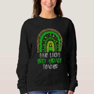 Sweatshirt Un enseignant de 3e année chanceux Rainbow St patr