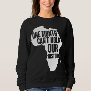 Sweatshirt Un mois ne peut pas retenir notre histoire Histoir