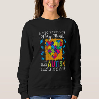 Sweatshirt Un Morceau De Mon Coeur A L'Autisme Mon Fils