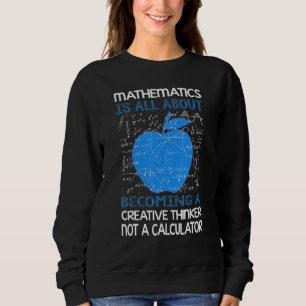 Sweatshirt Un penseur créatif pas un calculateur