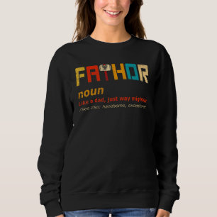 Sweatshirt Un Père Comme Un Père Juste Comme Des Pères Héros