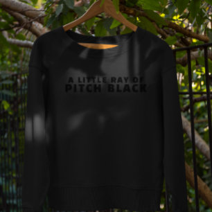 Sweatshirt Un petit rayon de noirceur   Minimaliste drôle