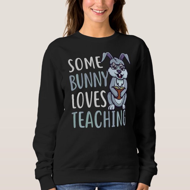 Sweatshirt Un peu d'amour lapin Enseigner Pâques (Devant)