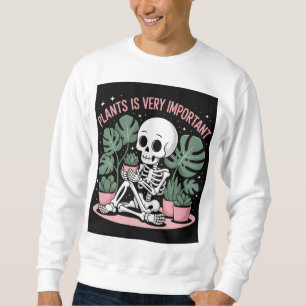 Sweatshirt Un squelette est assis entouré de plantes en pots 