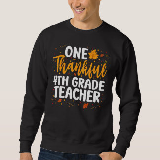 Sweatshirt Un Thanksgiving de 4ème année enseignant automne T