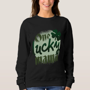 Sweatshirt Une Lucky Mama St. Patricks Day Femmes C