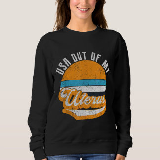 Sweatshirt USA Hors De Mon Choix Uterus-Pro