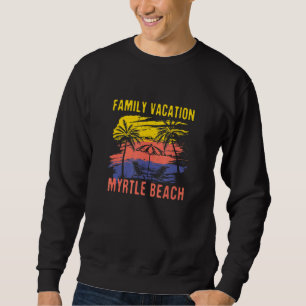 Sweatshirt Vacances en famille Myrtle Beach Holiday South Car