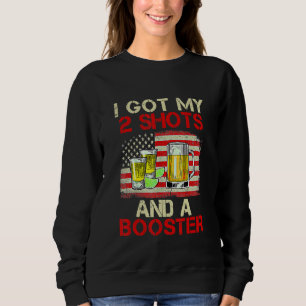Sweatshirt Vaccination Drôle J'Ai Mes Deux Tirs Et Un Booster