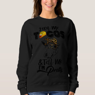 Sweatshirt Vache me nourrir Tacos Dites-moi que je suis plutô