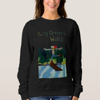 Sweatshirt Valse des conducteurs de bûches