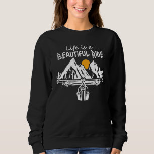 Sweatshirt Vélo Vie Est Un Beau Humour De Ride Vélo Cyc