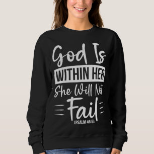Sweatshirt Verset biblique Dieu est en elle Elle ne faillira 