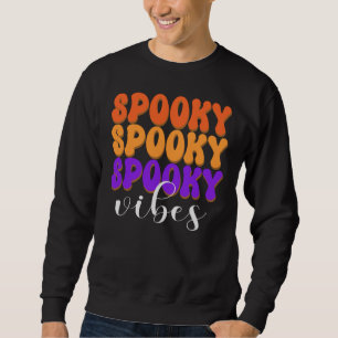 Sweatshirt Vibes Éffrayantes rétro Super Halloween