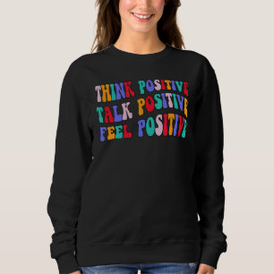 Sweatshirt Vibes Positives Citation Inspirationnelle Professe