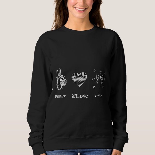Sweatshirt Vin Peace Love (Devant)