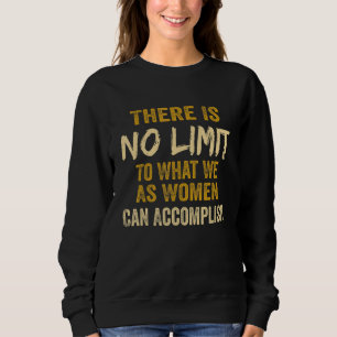 Sweatshirt Vintage Il N'y A Pas De Limite à Ce Que Nous En Ta