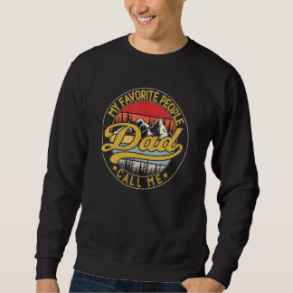 Sweatshirt Vintage Mes Favoris Les gens m'appellent Papa Da d