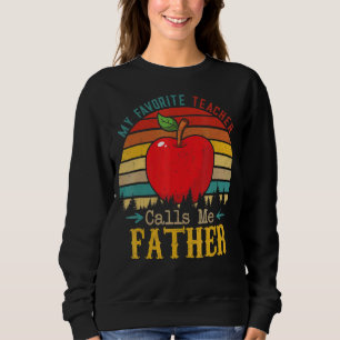 Sweatshirt Vintage Rétro Mon Professeur Préféré M'Appelle Pèr