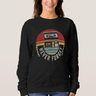Sweatshirt Vintage Retro N'oubliez jamais Cassette Audio les