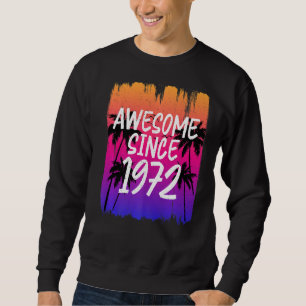 Sweatshirt Vintage stupéfiant depuis 1972 Retro