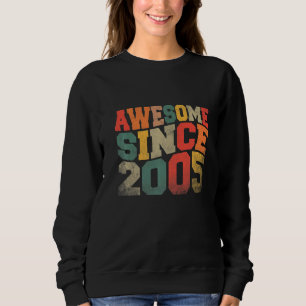 Sweatshirt Vintage stupéfiant depuis 2005 Rétro 17e anniversa