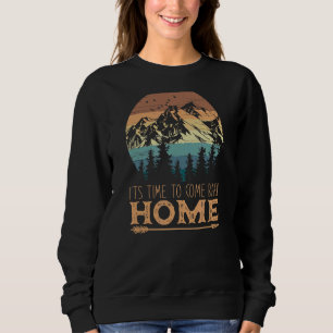Sweatshirt Vintage Temps De Revenir À La Maison Randonnée Cam