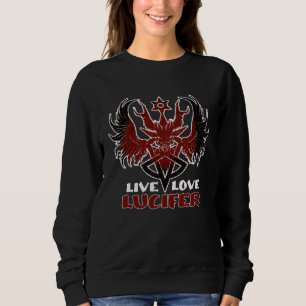 Sweatshirt Vivez Amour Lucifer Satanisme Satan Baphomet Occul