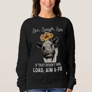 Sweatshirt Vivez Riez Aimez Si Cela Ne Fonctionne Pas Chargez