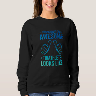 Sweatshirt Voici à quoi ressemble une course de triathlète in