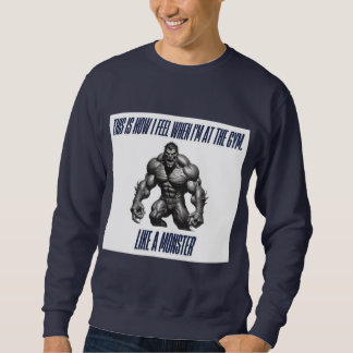 Sweatshirt Voici comment je me sens à la salle de sport