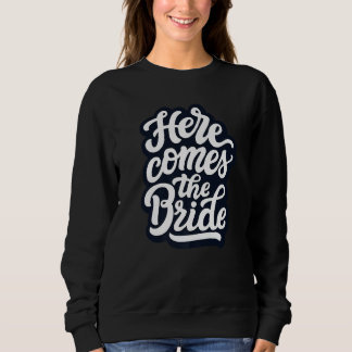 Sweatshirt Voici La Mariée Enterrement De Vie De Jeune Fille 