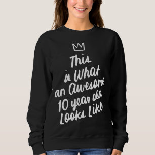 Sweatshirt Voilà À Quoi Ressemble Un Magnifique Enfant De 10 