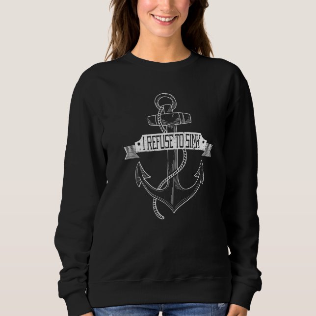 Sweatshirt Voile Je Refuse D'Évier Ancre (Devant)