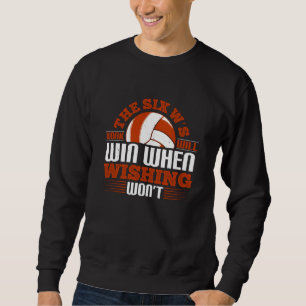 Sweatshirt Volley-ball - Les Six W's Work vont gagner
