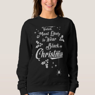 Sweatshirt Voté Le Plus Probable À Porter Noir À Noël Sombre