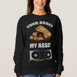 Sweatshirt Votre actif Mon actif exploitation de cryptomonnai