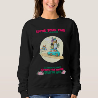 Sweatshirt Votre Attitude À L'Égard De Votre Famille Qui Dit 