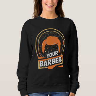 Sweatshirt Votre Barbier Barbershop Hobby Barbers Travail 1